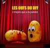 Les oufs du Off - 