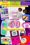 Vive les années 90 - 