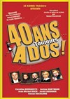 40 ans toujours ados - 