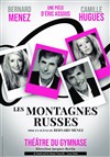 Les montagnes russes | avec Bernard Menez - 