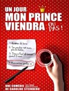 Un jour mon prince viendra... ou pas! - 