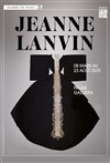 Visite guidée : Exposition Jeanne Lanvin | Par Murielle Rudeau - 