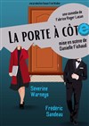 La porte à côté | Avec Séverine Warneys et Frédéric Sandeau - 