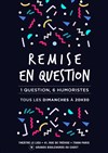 Remise en Question - 