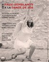 Des faux-semblants à la danse de Zoé - 