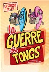 La guerre des tongs - 