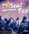 Soirée Talent Fou - 