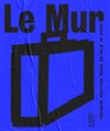 Le Mur - 