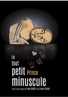 Le tout petit prince minuscule - 