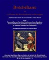 Bréchéliant ou le chant des troubadours en Bretagne - 