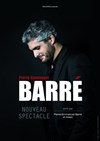 Pierre Emmanuel Barre | Nouveau spectacle - 