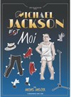 Michel Melcer dans Michael Jackson est moi ! - 