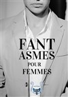 Fantasmes pour femmes - 