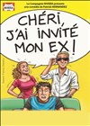 Chéri, j'ai invité mon ex ! - 