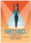 Entrez et fermez la porte - 