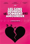 Les gens heureux ne tombent pas amoureux - 