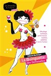 La Guinguette des Demoiselles : Cabaret Burlesque Insolite - 