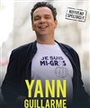 Yann Guillarme | Nouveau Spectacle - 