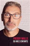 Freddy Walls dans 50 ans 3 enfants - 