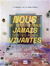 Nous ne nous sommes jamais senties aussi vivantes - 