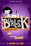 BurlesK, spécial Halloween Show - 