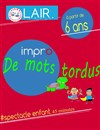 Impro de mots tordus - 