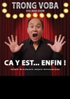 Trong Voba dans Ca y est...enfin ! - 