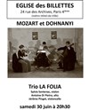 Trio la Folia : Mozart et Dohnanyi - 