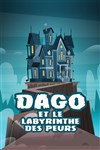 Dago et le labyrinthe des peurs - 