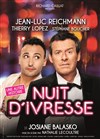 Nuit d'ivresse | avec Jean-Luc Reichmann - 