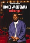 Donel Jack'sman dans Arrêtez ça ! - 