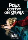 Polis comme des galets - 