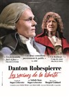 Danton / Robespierre : Les racines de la liberté - 