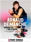 Arnaud Demanche dans Versailles / Hollywood - 