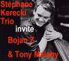 Stéphane Kerecki Trio invite Bojan Z et Tony Mal - 