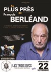 Au plus près de François Berléand - 