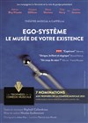 Ego-système, le musée de votre existence - 