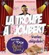 La troupe à Joubert - Spécial mardi gras - 