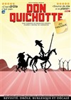 Don Quichotte... ou presque ! - 