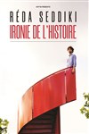 Reda Seddiki dans Ironie de l'histoire - 