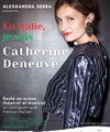 Alessandra Serra dans En Italie, je suis Catherine Deneuve - 