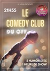 Le Comedy Club du OFF - 