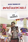 Alexis Tramoni dans Infréquentable - 