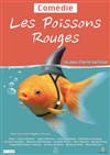 Les poissons rouges - 