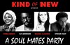 Kind of New - A Soul Mates Party | avec China Moses - 