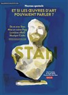 Stan dans Et si les oeuvres d'art pouvaient parler ? - 