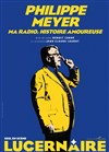 Philippe Meyer - Ma radio, histoire amoureuse - 