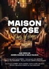 Maison Close, chez Léonie - 