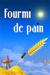 Fourmi de pain - 