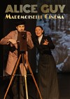 Alice Guy, Mademoiselle Cinéma - 